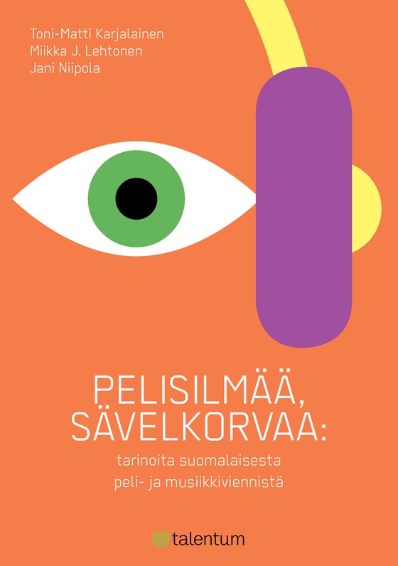 Pelisilmää, sävelkorvaa