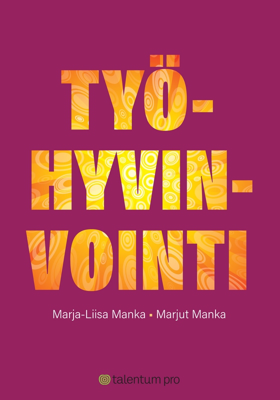 Työhyvinvointi (e-bok) av Marja-Liisa Manka