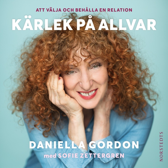 Kärlek på allvar : att välja och behålla en relation (ljudbok) av Daniella Gordon