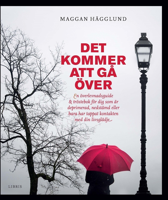 Det kommer att gå över