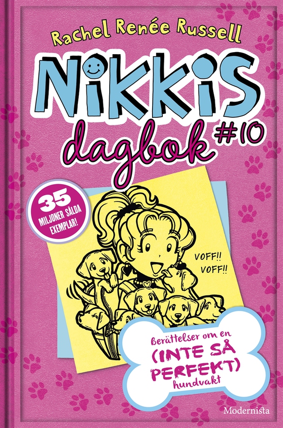 Nikkis dagbok #10: Berättelser om en (INTE SÅ PERFEKT) hundvakt