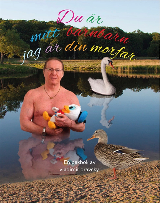 Du är mitt barnbarn - jag är din morfar