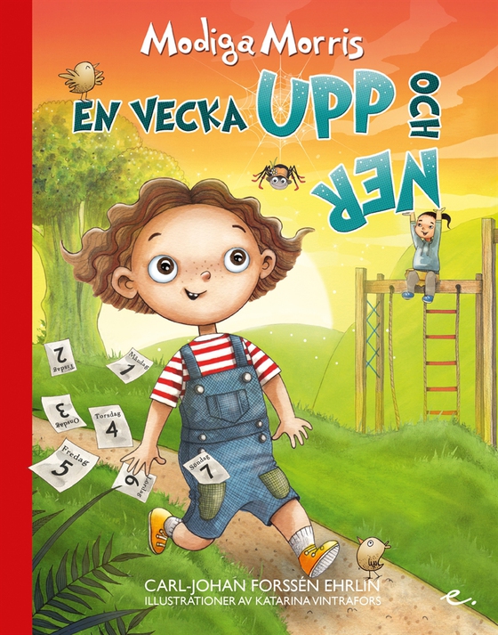 Modiga Morris : en vecka upp och ner (e-bok) av Carl-Johan Forssén Ehrlin