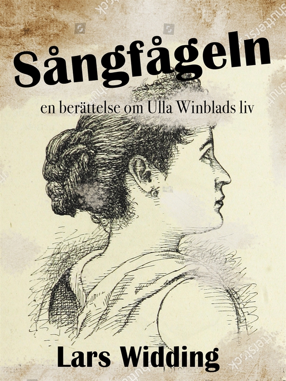 Sångfågeln: en berättelse om Ulla Winblads liv (e-bok) av Lars Widding
