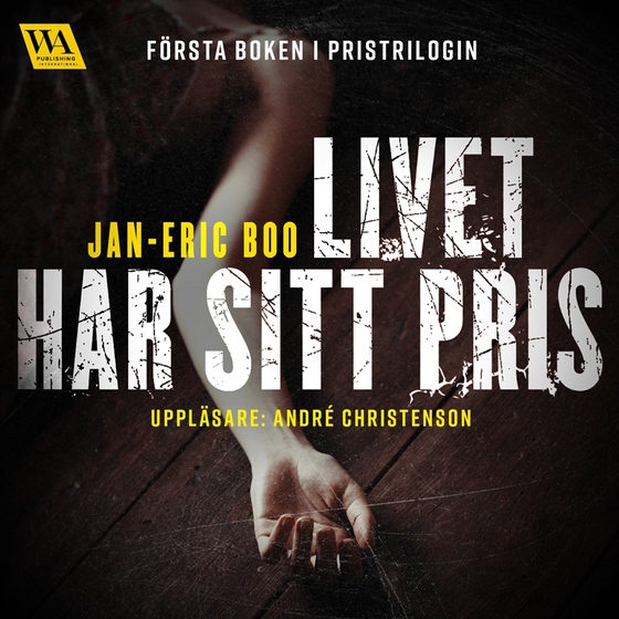 Livet har sitt pris (ljudbok) av Jan-Eric Boo