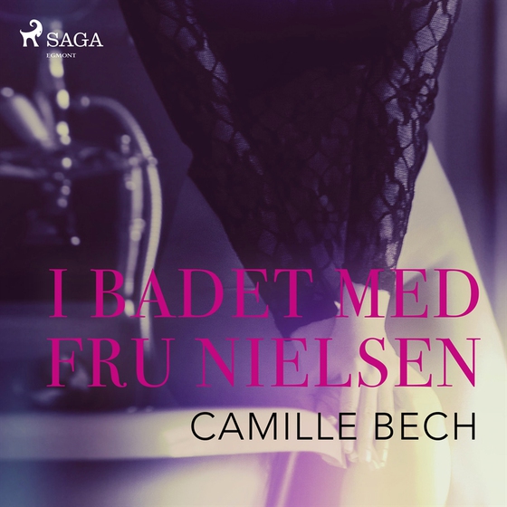 I badet med Fru Nielsen (ljudbok) av Camille Bech