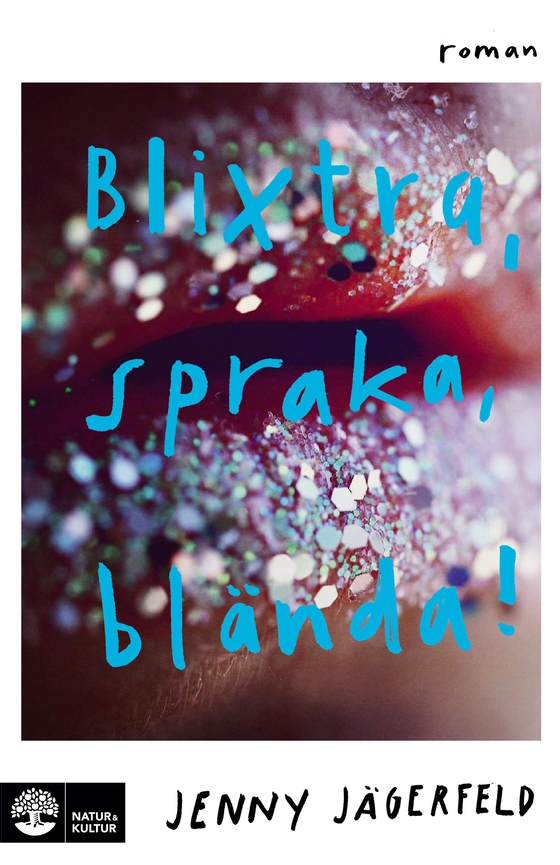 Blixtra, spraka, blända! (e-bok) av Jenny Jägerfeld