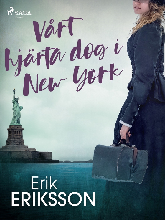 Vårt hjärta dog i New York (e-bok) av Erik Eriksson