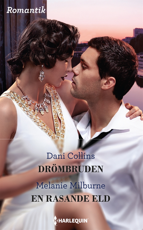Drömbruden/En rasande eld (e-bok) av Melanie Milburne