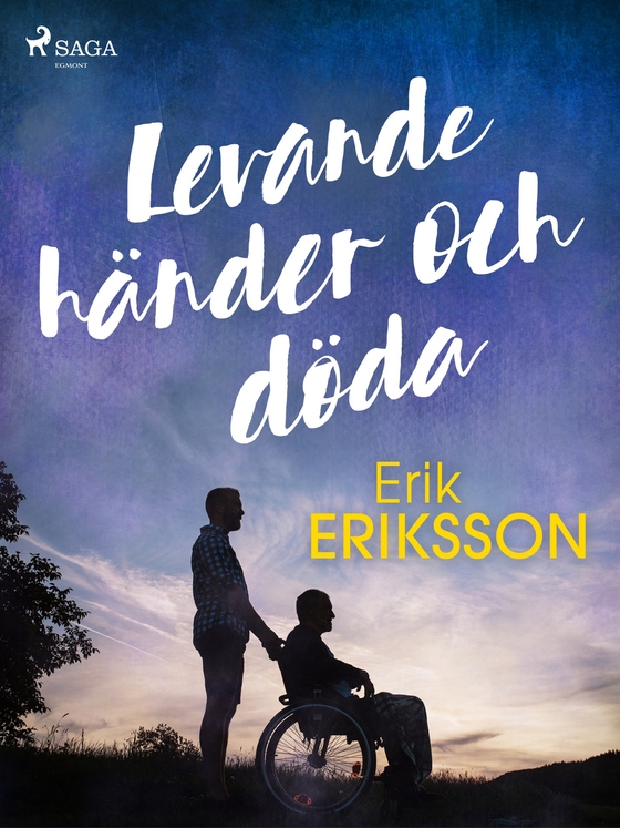 Levande händer och döda (e-bok) av Erik Eriksson