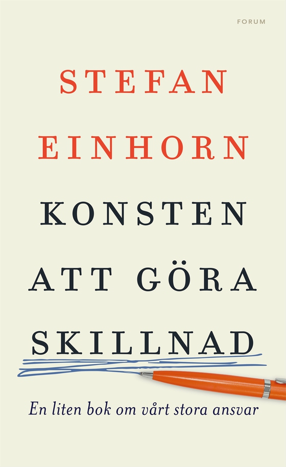 Konsten att göra skillnad : en liten bok om vårt stora ansvar (e-bok) av Stefan Einhorn