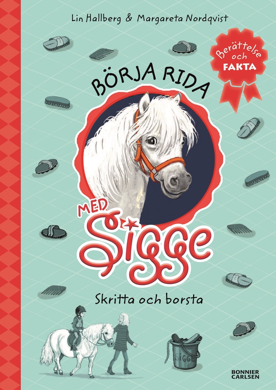 Börja rida med Sigge : borsta och skritta (e-bok) av Lin Hallberg