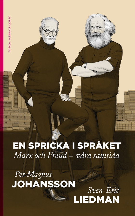 En spricka i språket : Marx och Freud - våra samtida (e-bok) av Per Magnus Johansson