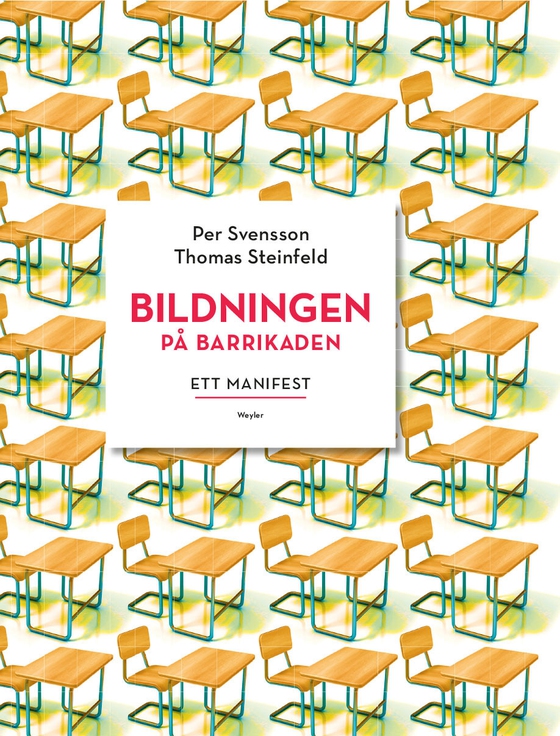 Bildningen på barrikaden : ett manifest