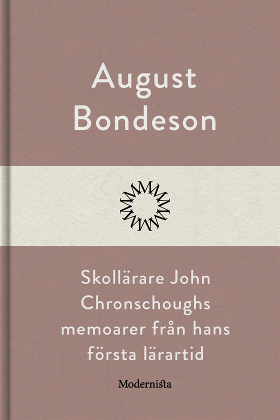 Skollärare John Chronschoughs memoarer från hans första lärartid