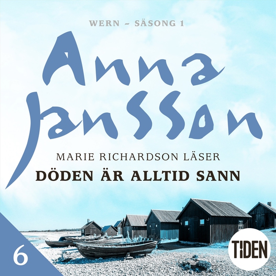 Döden är alltid sann - 6 (ljudbok) av Anna Jansson