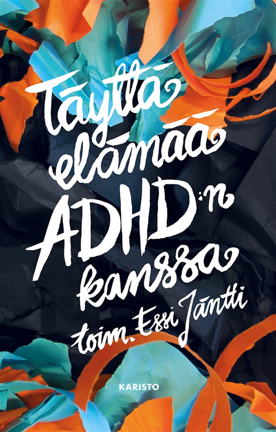 Täyttä elämää ADHD:n kanssa