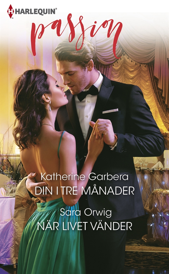 Din i tre månader / När livet vänder