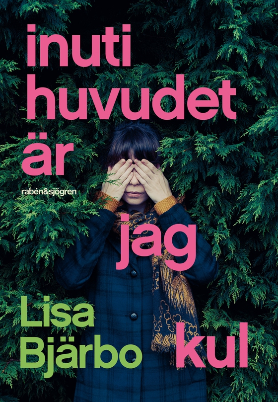 Inuti huvudet är jag kul (ljudbok) av Lisa Bjärbo