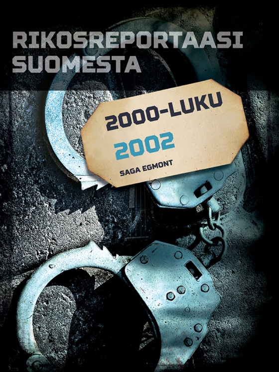 Rikosreportaasi Suomesta 2002