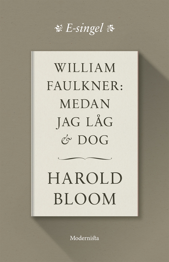 William Faulkner: Medan jag låg och dog