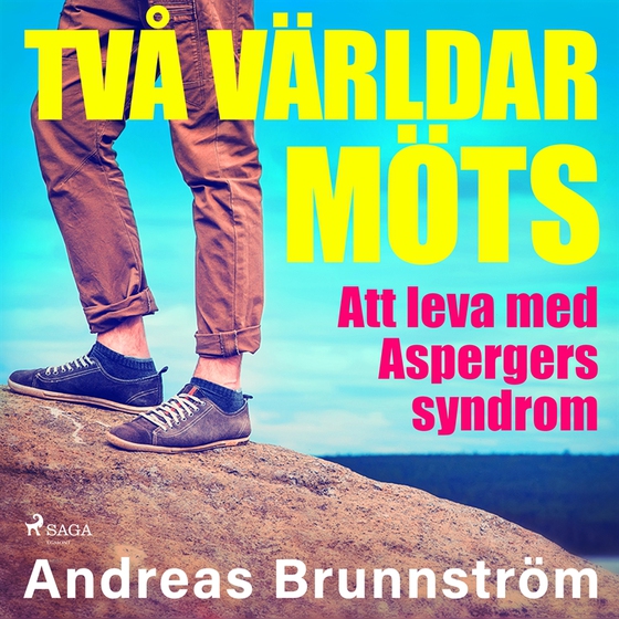 Två världar möts - Att leva med Aspergers syndrom (ljudbok) av Andreas Brunnström
