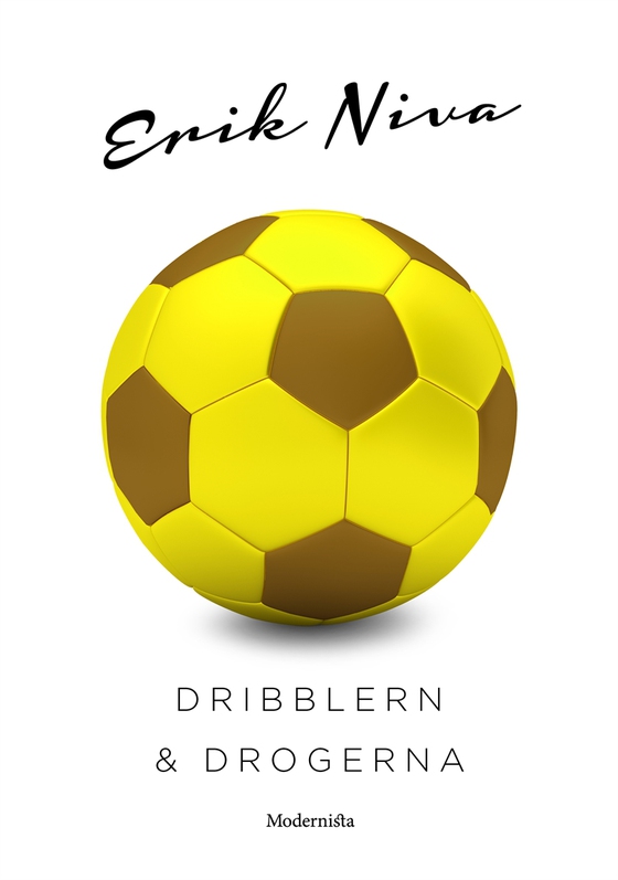 Dribblern och drogerna (e-bok) av Erik Niva