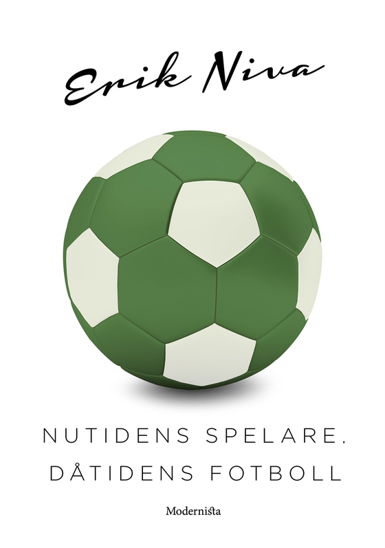 Nutidens spelare, dåtidens fotboll
