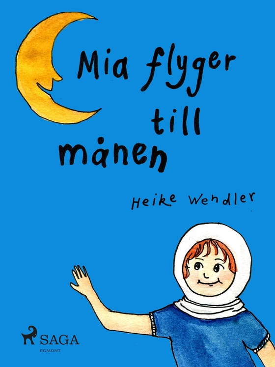 Mia flyger till månen (e-bok) av Heike Wendler