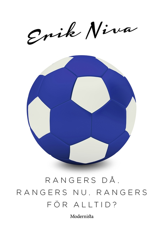 Rangers då, Ranger nu, Rangers för alltid? (e-bok) av Erik Niva