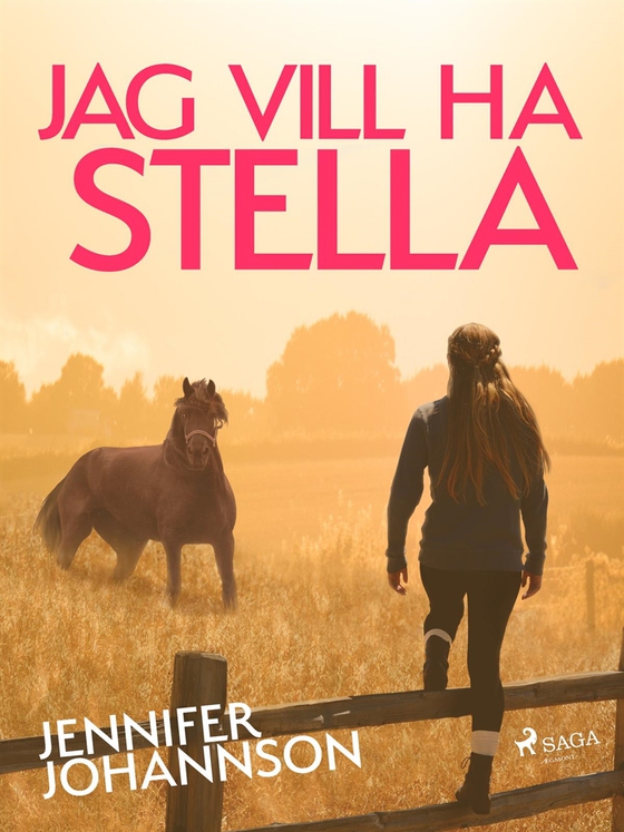 Jag vill ha Stella! (e-bok) av Jennifer Johansson