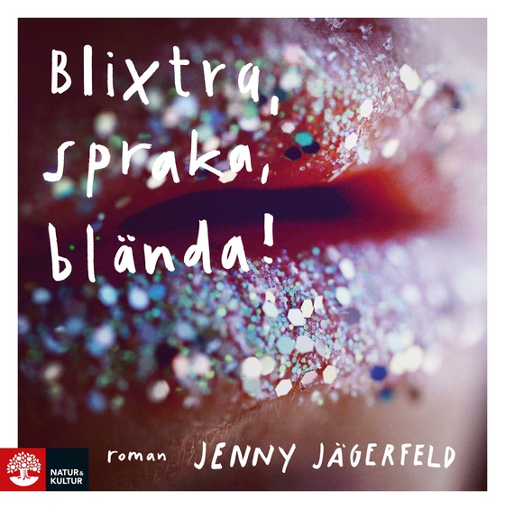 Blixtra, spraka, blända! (ljudbok) av Jenny Jägerfeld