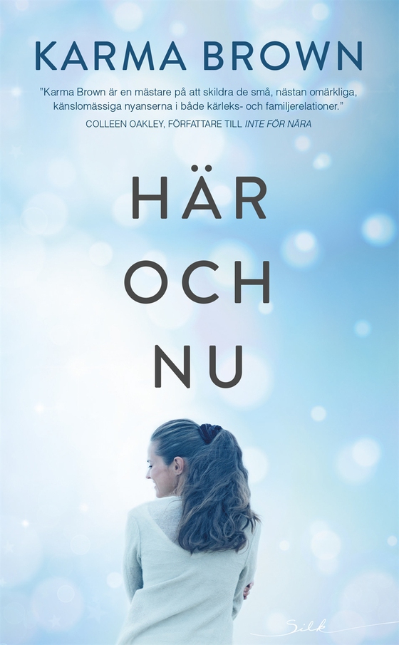 Här och nu (e-bok) av Karma Brown