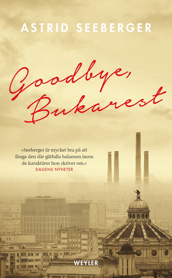 Goodbye, Bukarest (ljudbok) av Astrid Seeberger