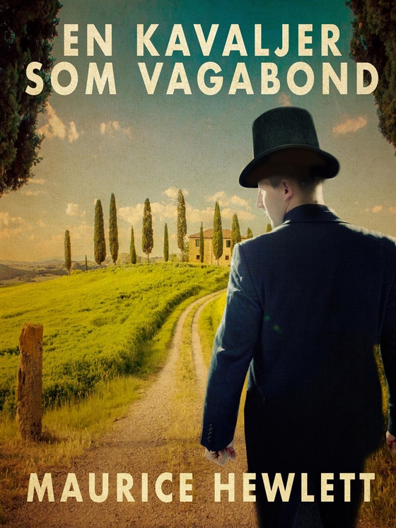 En kavaljer som vagabond (e-bok) av Maurice Hewlett