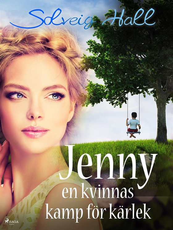 Jenny, en kvinnas kamp för sin kärlek (e-bok) av Solveig Hall