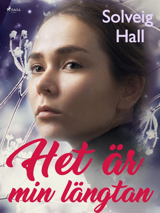 Het är min längtan (e-bok) av Solveig Hall