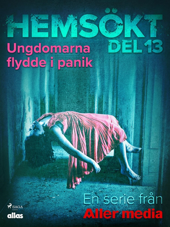 Ungdomarna flydde i panik (e-bok) av Allas Hemsökt