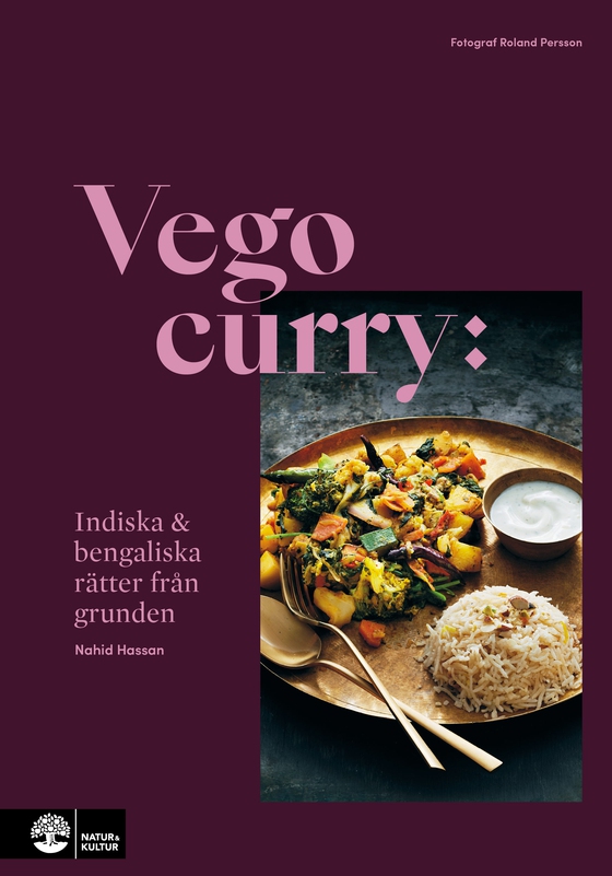 Vego curry Epub3 : Indisk och bengalisk mat från grunden (e-bok) av Nahid Hassan