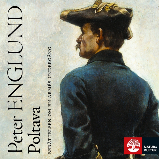 Poltava : berättelsen om en armés undergång (ljudbok) av Peter Englund