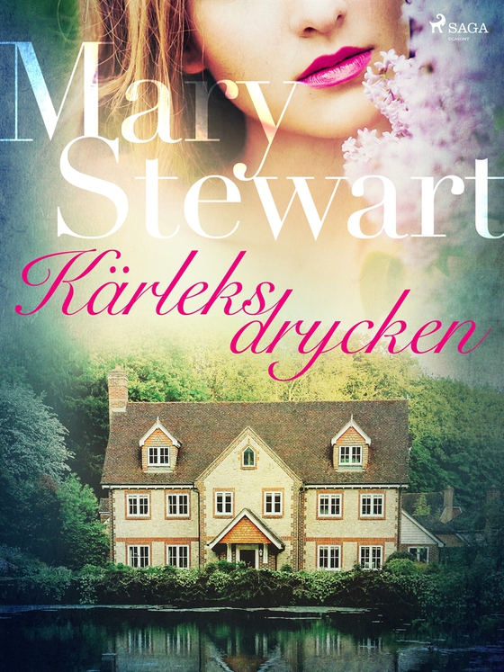 Kärleksdrycken (e-bok) av Mary Stewart