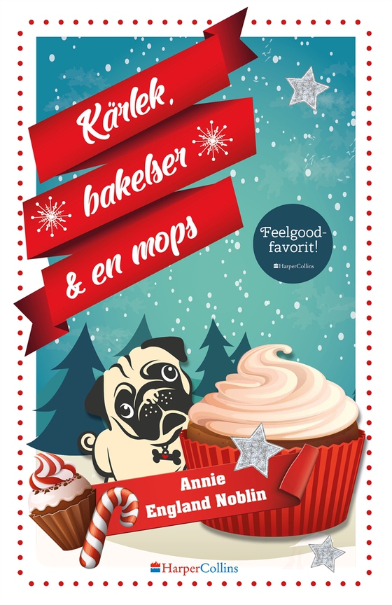 Kärlek, bakelser & en mops