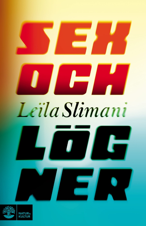 Sex och lögner (e-bok) av Leila Slimani