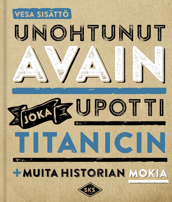 Unohtunut avain joka upotti Titanicin