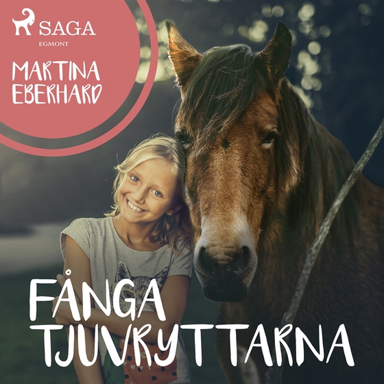 Fånga tjuvryttarna (ljudbok) av Martina Eberhard
