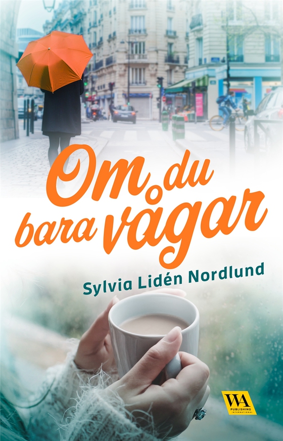 Om du bara vågar (e-bok) av Sylvia Lidén Nordlund