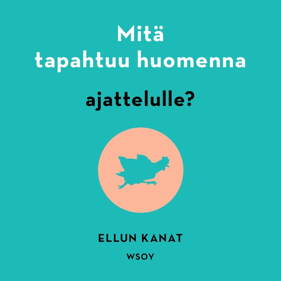 Mitä tapahtuu huomenna ajattelulle?
