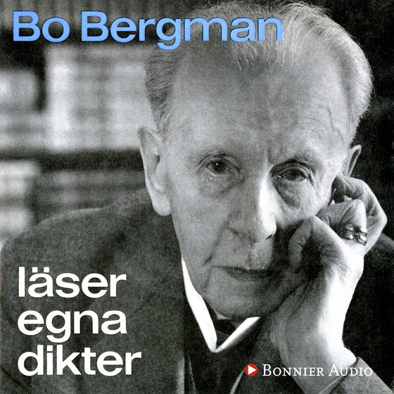 Bo Bergman läser egna dikter (ljudbok) av Bo Bergman