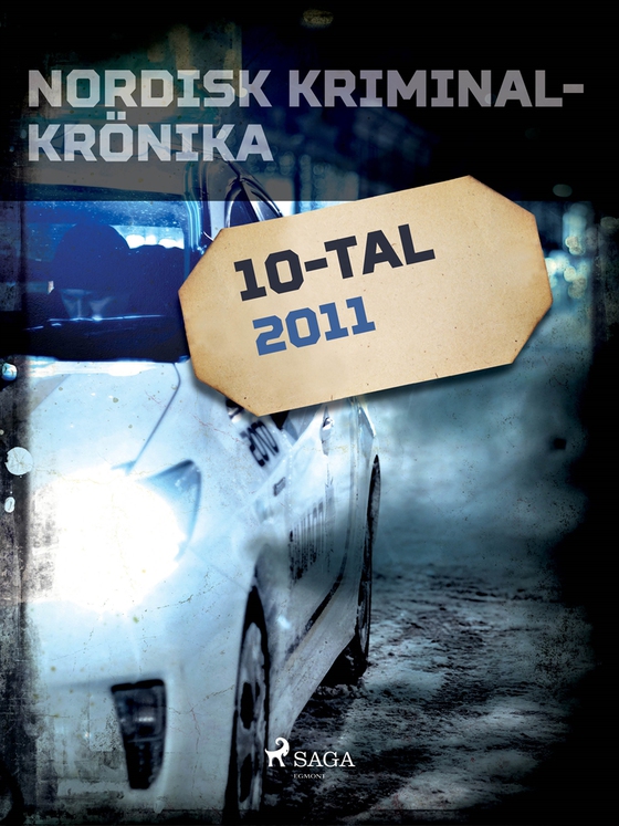 Nordisk kriminalkrönika 2011 (e-bok) av Diverse 