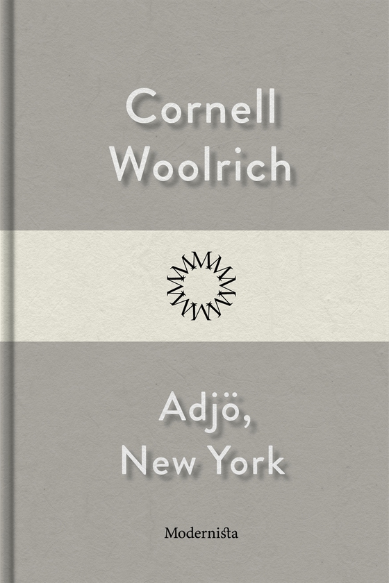 Adjö, New York (e-bok) av Cornell Woolrich